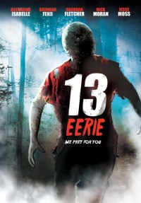 Жуткие 13 / 13 Eerie HD 720p (2013) смотреть онлайн