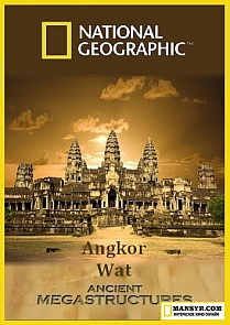 National Geographic.Суперсооружения древности: Ангкор Ват смотреть онлайн