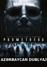 Prometey / Prometheus Азербайджанский дубляж HD 720p (2009) смотреть онлайн